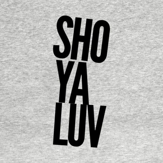 sho ya luv by FANDANGO